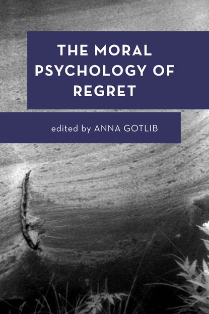 

The Moral Psychology of Regret