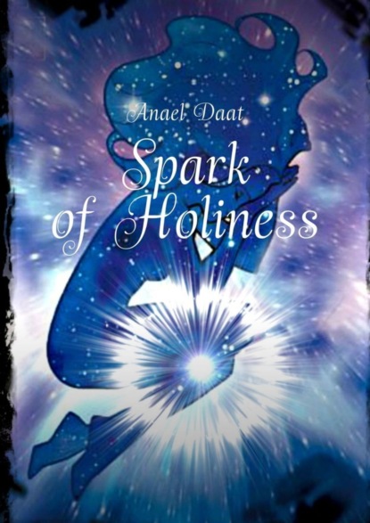 Anael Daat — Spark of Holiness