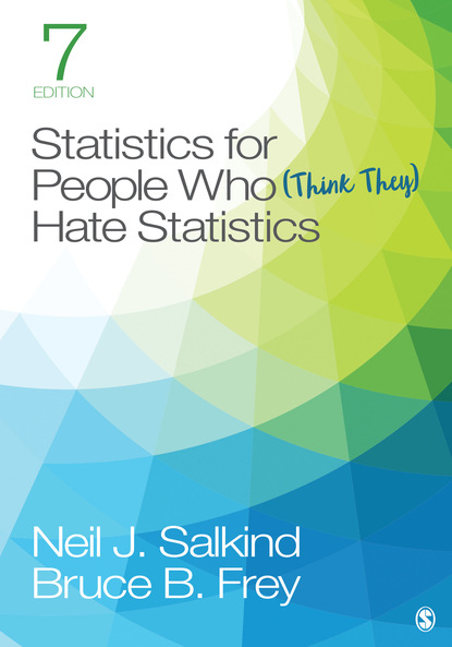 Neil J. Salkind - Statistics for People Who (Think They) Hate Statistics