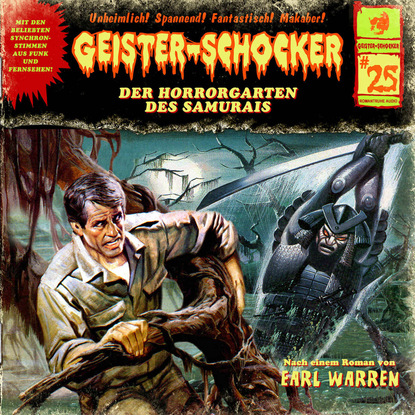 Earl Warren — Geister-Schocker, Folge 25: Der Horrorgarten des Samurais