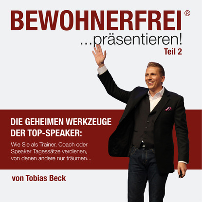 Tobias Beck - Bewohnerfrei präsentieren (Teil 2)