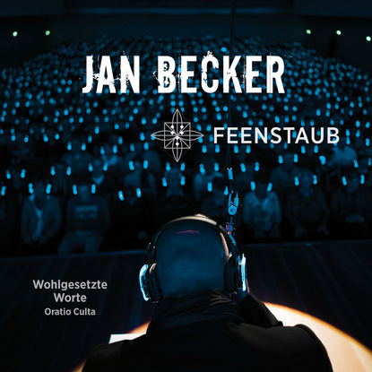 Jan Becker — Feenstaub - Wohlgesetzte Worte - Oratio Culta