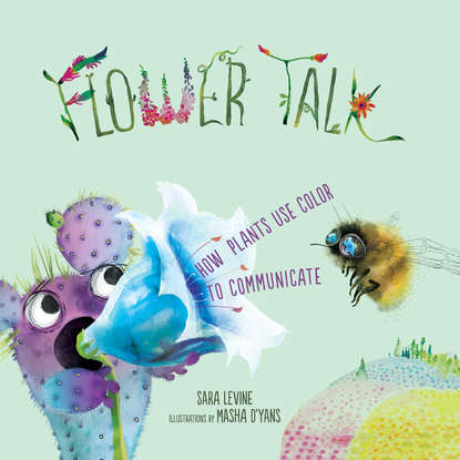 

Flower Talk - How Plants Use Color to Communicate (Unabridged)