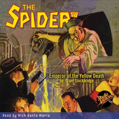Ксюша Ангел - Emperor of the Yellow Death - The Spider 27 (Unabridged)