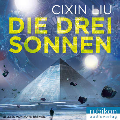

Die drei Sonnen - Die Trisolaris-Triologie 1