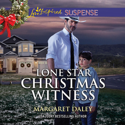 Margaret Daley — Lone Star Christmas Witness - Lone Star Justice, Book 5 (Unabridged)