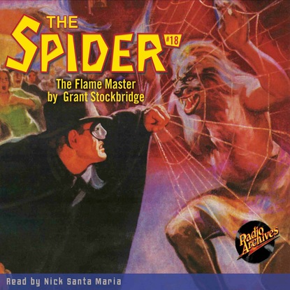 Ксюша Ангел - The Flame Master - The Spider 18 (Unabridged)