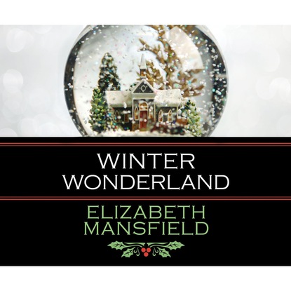 

Winter Wonderland (Unabridged)