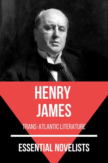 Генри Джеймс - Essential Novelists - Henry James
