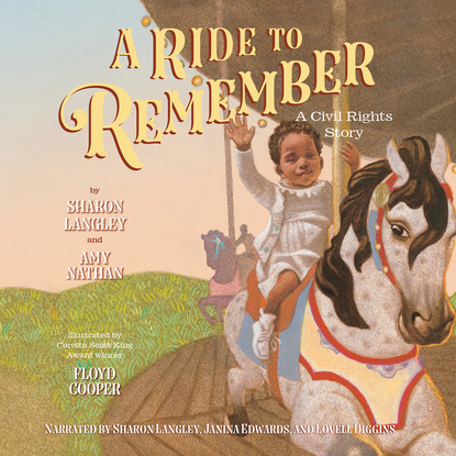 Ксюша Ангел - A Ride to Remember - A Civil Rights Story (Unabridged)