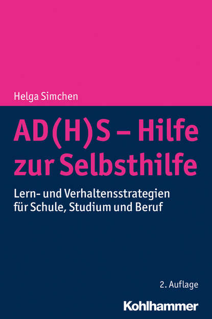 

AD(H)S - Hilfe zur Selbsthilfe