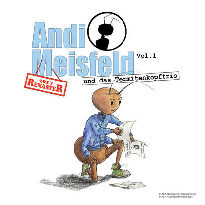 

Andi Meisfeld, Folge 1: Andi Meisfeld und das Termitenkopf-Trio (Re-Mastered)