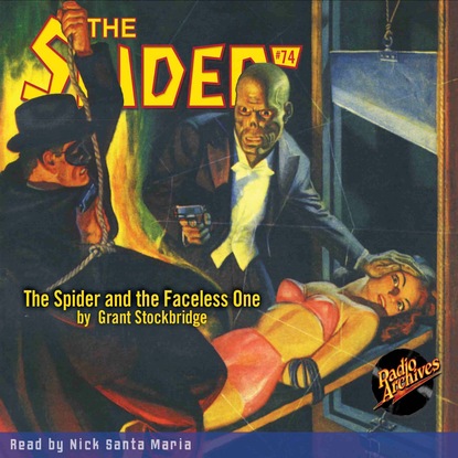 Ксюша Ангел - The Spider and the Faceless One - The Spider 74 (Unabridged)
