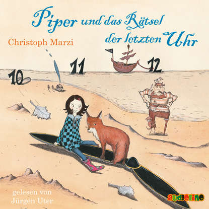 

Piper und das Rätsel der letzten Uhr