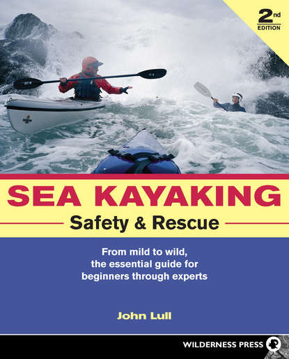 John Lull — Sea Kayaking Safety and Rescue