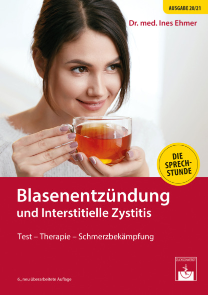 Ines Ehmer — Blasenentz?ndung und Interstitielle Zystitis