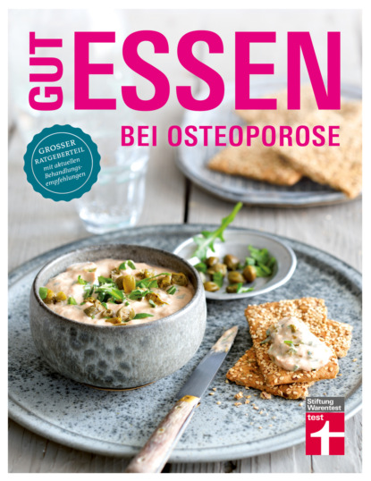 Gut essen bei Osteoporose (Astrid Büscher). 