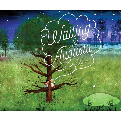 

Waiting for Augusta (Unabridged)