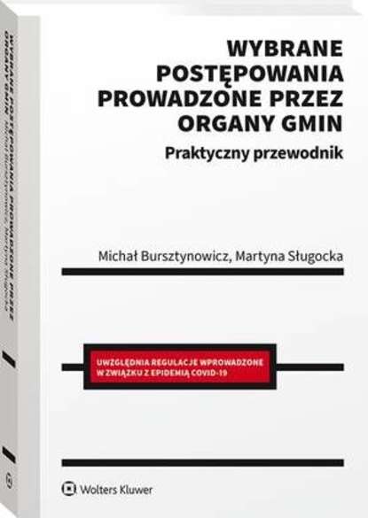 Michał Bursztynowicz - Wybrane postępowania prowadzone przez organy gmin. Praktyczny przewodnik