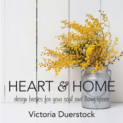 Victoria Duerstock - Heart & Home