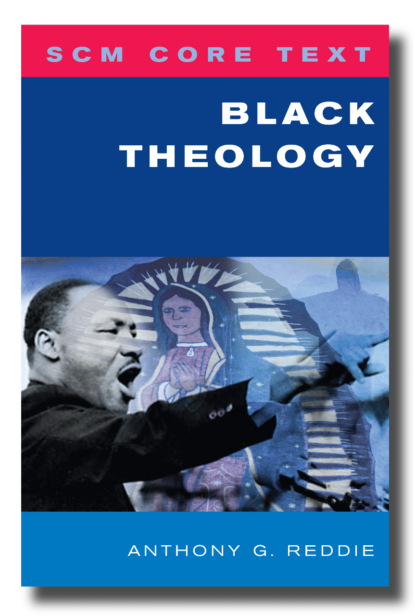 Группа авторов - SCM Core Text Black Theology