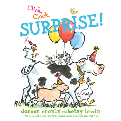 Doreen Cronin — Click, Clack, Surprise! (Unabridged)