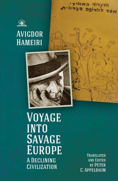 Avigdor Hameiri - Voyage into Savage Europe