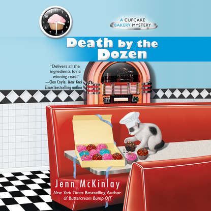 

Death by the Dozen - A Cupcake Bakery Mystery, Book 3 (Unabridged)