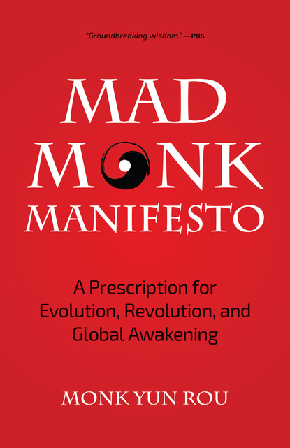 

The Mad Monk Manifesto