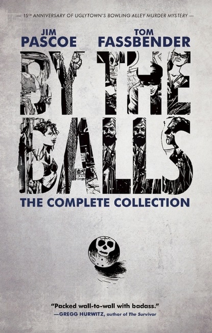 Jim Pascoe — By the Balls: The Complete Collection