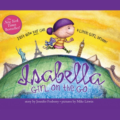 Ксюша Ангел - Girl on the Go - Isabella, Book 2 (Unabridged)