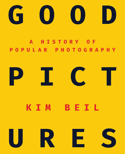 Kim Beil - Good Pictures