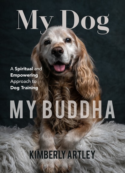 

My Dog, My Buddha