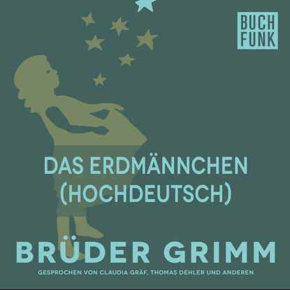 Brüder Grimm - Das Erdmännchen (Hochdeutsch)