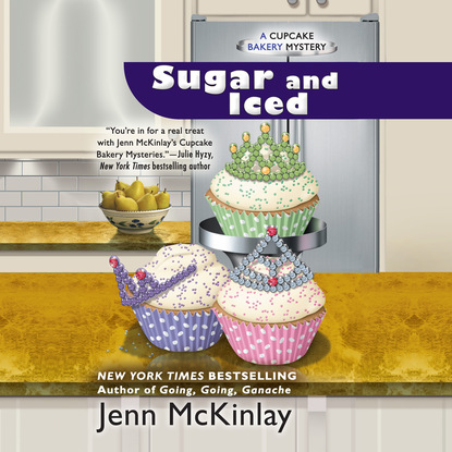 Jenn Mckinlay — Sugar and Iced - A Cupcake Bakery Mystery, Book 6 (Unabridged)