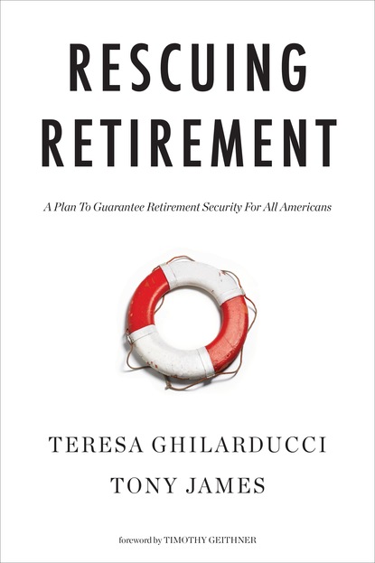 Teresa Ghilarducci - Rescuing Retirement