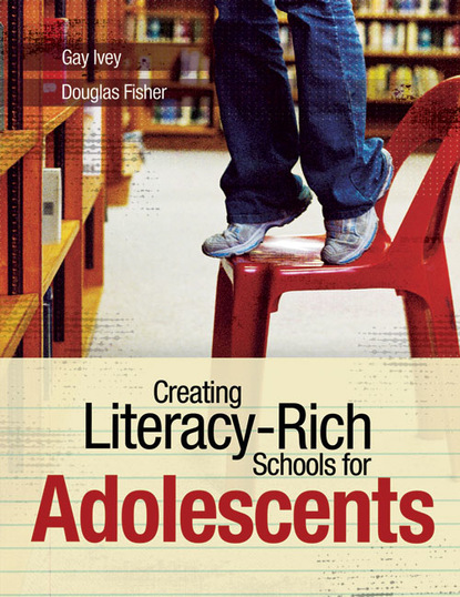 Дуглас Фишер - Creating Literacy-Rich Schools for Adolescents