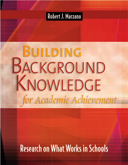 Robert J. Marzano - Building Background Knowledge for Academic Achievement