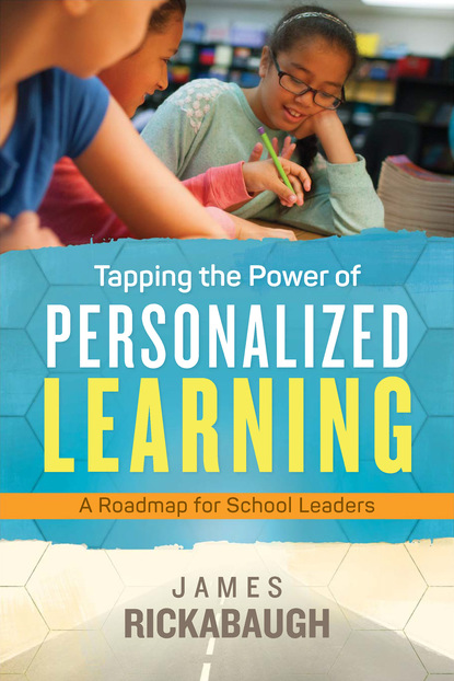 James Rickabaugh - Tapping the Power of Personalized Learning