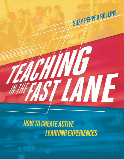 Suzy Pepper Rollins - Teaching in the Fast Lane