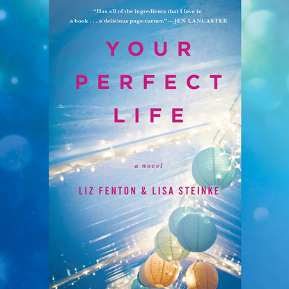 

Your Perfect Life (Unabridged)