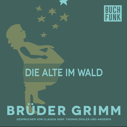 Brüder Grimm - Die Alte im Wald
