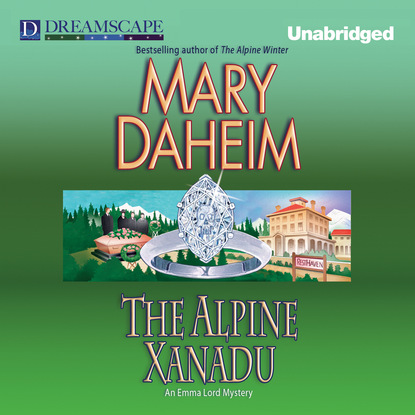 Mary Daheim — The Alpine Xanadu - An Emma Lord Mystery 24 (Unabridged)