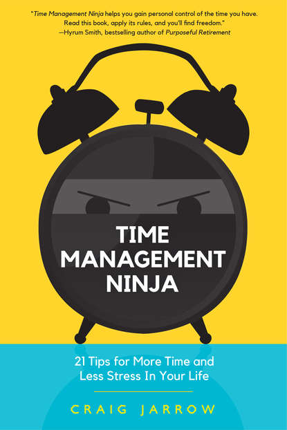 Craig Jarrow — Time Management Ninja