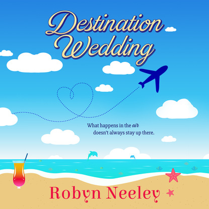 Ксюша Ангел - Destination Wedding - Cannon Brothers, Book 1 (Unabridged)