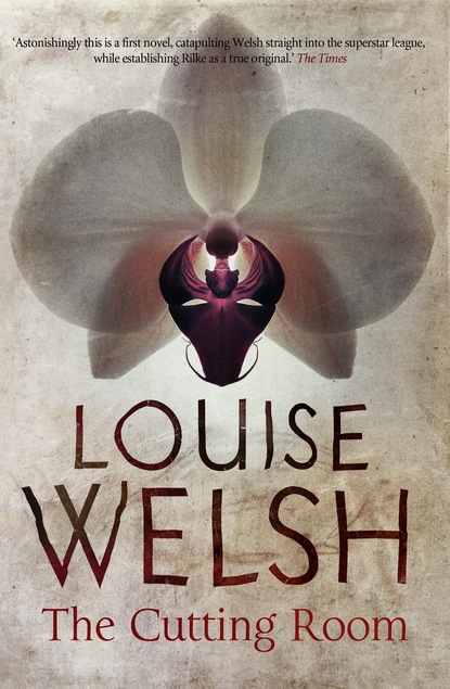 Louise Welsh - The Cutting Room