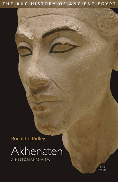 Ronald T. Ridley - Akhenaten