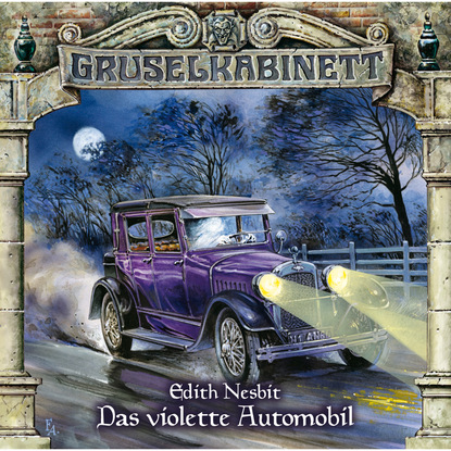 Эдит Несбит — Gruselkabinett, Folge 59: Das violette Automobil