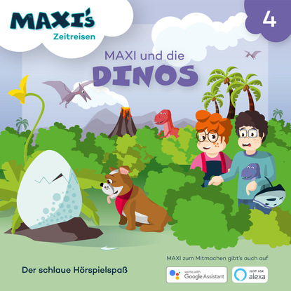 Maxi's Zeitreisen, Folge 4: Maxi und die Dinos (Jana Lüpke). 