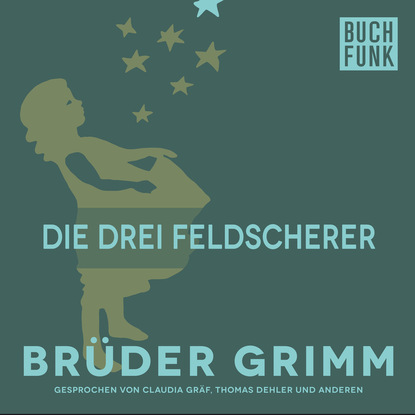 Brüder Grimm - Die drei Feldscherer